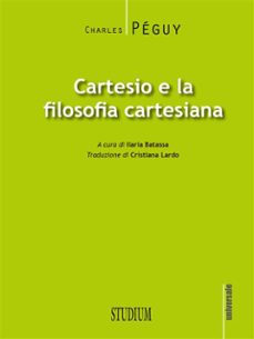 cartesio e la filosofia cartesiana (ebook)-charles peguy-9788838244483