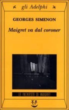 maigret va dal coroner-georges simenon-9788845916083