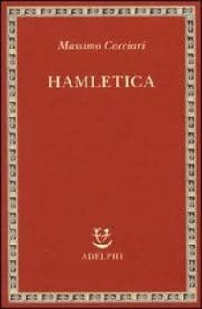 hamletica-massimo cacciari-9788845923883