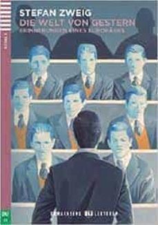 die welt von gestern  +cd erwachsene eli lelturen - stage 3-9788853620583