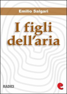 i figli dell'aria (ebook)-emilio salgari-9788867440283