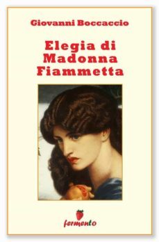 elegia di madonna fiammetta (ebook)-giovanni boccaccio-9788869975783