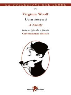 una societa. testo inglese a fronte (ebook)-virginia woolf-9788892967083