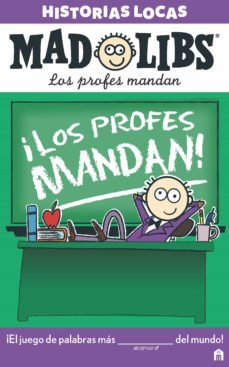 mad libs: historias locas. los profes mandan-9788893672283