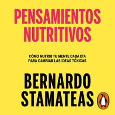 pensamientos nutritivos (audiolibro)-bernardo stamateas-9789501532883