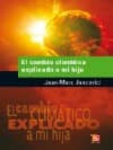 el cambio climatico explicado a mi hija-jean marc jancovici-9789505578283