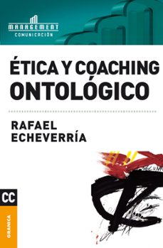 etica y coaching ontrologico-rafael echevarria-9789506415983