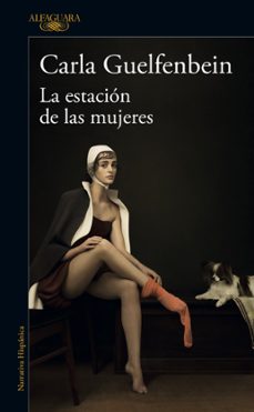 la estacion de las mujeres (ebook)-carla guelfenbein-9789563841183