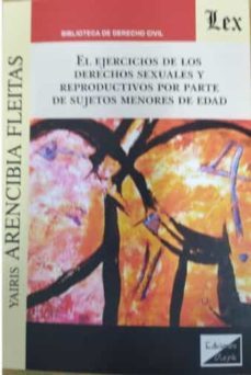ejercicio de los derechos sexuales y reproductivos por parte de l os sujetos...-yairis arencibia fleitas-9789563923483