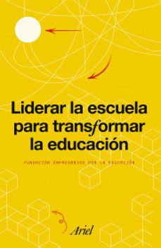 liderar la escuela para transformar la educacion-9789584294883