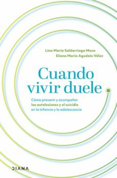cuando vivir duele (ebook)-lina maria saldarriaga mesa-diana maria agudelo velez-9789584296283