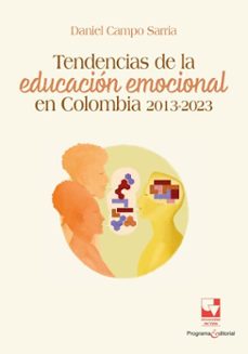 tendencias de la educacion emocional en colombia: 2013-2023 (ebook)-daniel campo sarria-9789585074583