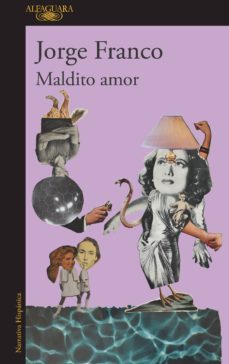 maldito amor (ebook)-jorge franco-9789585496583