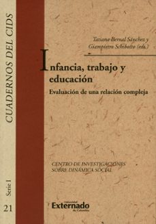 infancia, trabajo y educacion (ebook)-tatiana bernal sánchez-giampietro schibotto-9789587727883