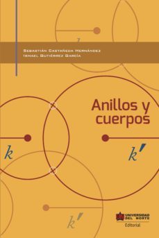 anillos y cuerpos (ebook)-ismael gutierrez garcia-sebastian castañeda hernandez-9789587890983