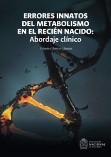 errores innatos del metabolismo en el recien nacido: abordaje clinico (ebook)-yolanda cifuentes cifuentes-9789587941883
