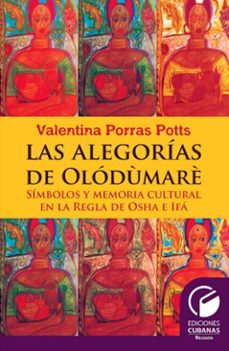 las alegorias de olodumares (ebook)-valentina porras-9789593140683