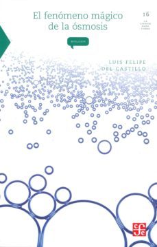 el fenomeno magico de la osmosis-luis f. del castillo-9789681668983