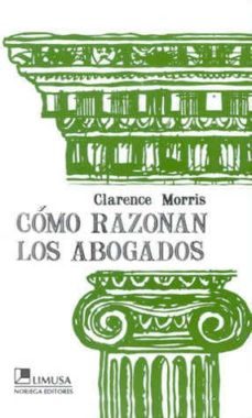 como razonan los abogados-clarence morris-9789681837983