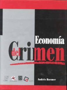 economia del crimen-andres roemer-9789681861483