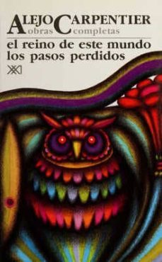 obras completas (vol. 2): el reino de este mundo; los pasos perdi dos (9ª ed.)-9789682316883