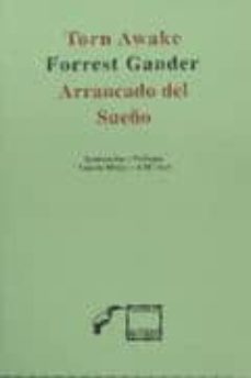 arrancado del sueño/ torn awake (ingles/español)-forrest gander-9789686756883