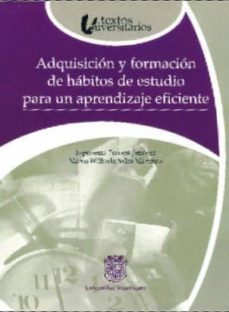 adquisicion y formacion de habitos de estudio para un aprendizaje eficiente-esperanza ferrant jimenez-marco wilfredo salas martinez-9789688346983