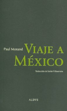 viaje a mexico-paul morand-9789707141483