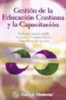gestion de la educacion continua y la capacitacion-eva laura garcia gonzalez-nestor fernandez sanchez-monserrat e. gamboa mendez-9789707290983