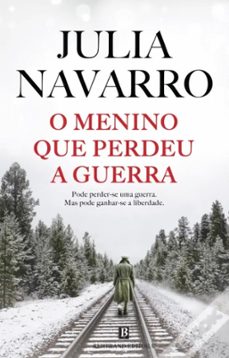o menino que perdeu a guerra-julia navarro-9789722548083