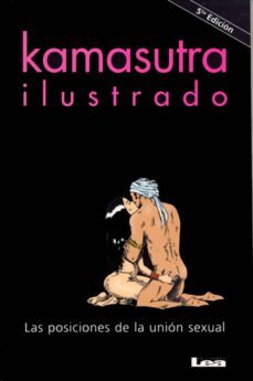 kamasutra ilustrado: las posiciones de la union sexual-9789872203283