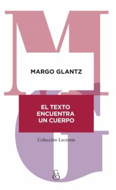 el texto encuentra un cuerpo (ebook)-9789874161383