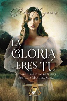 la gloria eres tu (ebook)-silvia miguens-9789874454683
