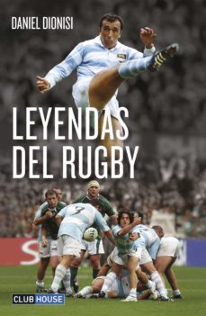 leyendas del rugby (ebook)-daniel dionisi-9789874733283