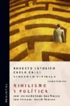 nihilismo y politica. con textos de jean-luc nancy, leo strauss, jacob taubes-roberto esposito-vincenzo vitiello-9789875001183