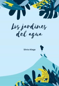 los jardines del agua (ebook)-silvia aliaga-9789876098083