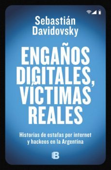 engaños digitales, victimas reales (ebook)-sebastian davidovsky-9789877801583