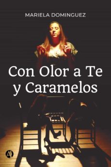 con olor a te y caramelos (ebook)-mariela dominguez-9789878715483