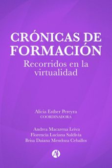 cronicas de formacion (ebook)-brisa daiana mendoza ceballos-andrea macarena leiva-florencia luciana saldivia-9789878729183