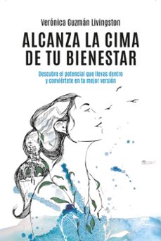 alcanza la cima de tu bienestar (ebook)-verónica guzmán livingston-9789878734583