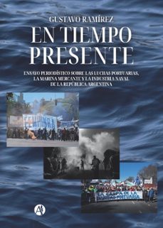 en tiempo presente (ebook)-gustavo ramírez-9789878740683