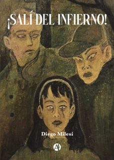 ¡sali del infierno! (ebook)-diego milesi-9789878744483
