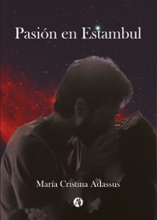 pasion en estambul (ebook)-maría cristina adassus-9789878748283