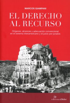 el derecho al recurso-marcos giampani-9789878949383