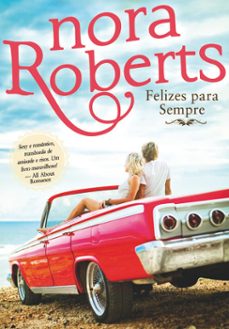 felizes para sempre (ebook)-nora roberts-9789897101083