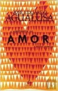 a substancia do amor e outras cronicas-9789897223983