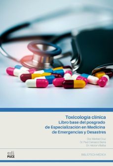 toxicologia clinica. libro base del posgrado de especializacion en medicina de emergencias y desastres (ebook)-9789978777183