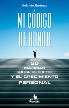 mi codigo de honor (ebook)-rolando martínez-9789998901483