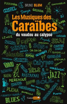 les musiques des caraibes, du vaudou au calypso (ebook)-bruno blum-9791027805983