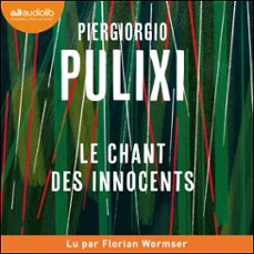 le chant des innocents (audiolibro)-piergiorgio pulixi-9791035415983
